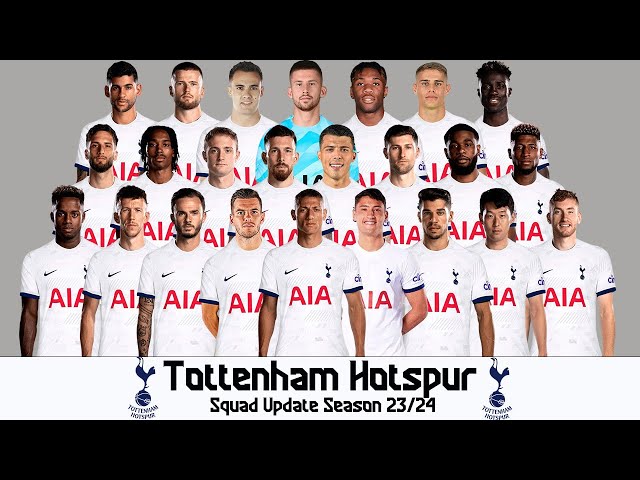 Tottenham Hotspur Official Squad 2023/24 + New Player's | Premier League  23/24 | @gtbkaphansport ​ - YouTube